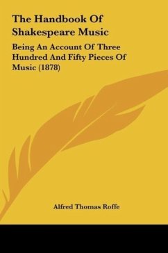 The Handbook Of Shakespeare Music - Roffe, Alfred Thomas