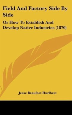 Field And Factory Side By Side - Hurlbert, Jesse Beaufort