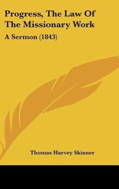 Progress, The Law Of The Missionary Work - Skinner, Thomas Harvey