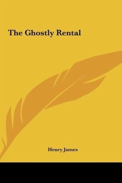 The Ghostly Rental - James, Henry