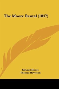 The Moore Rental (1847) - Moore, Edward