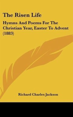 The Risen Life - Jackson, Richard Charles