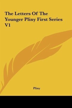 The Letters Of The Younger Pliny First Series V1 - Pliny