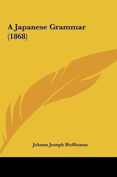 A Japanese Grammar (1868) - Hoffmann, Johann Joseph