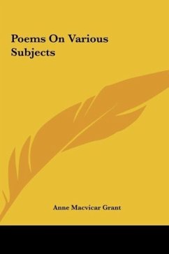 Poems On Various Subjects - Grant, Anne Macvicar