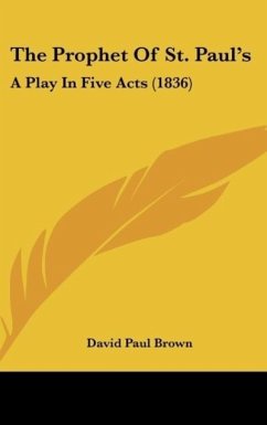 The Prophet Of St. Paul's - Brown, David Paul