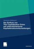 Der Einfluss von Thin Capitalization Rules auf unternehmerische Kapitalstrukturentscheidungen
