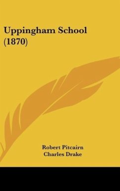 Uppingham School (1870) - Pitcairn, Robert