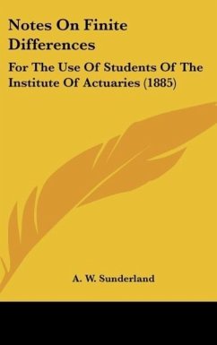 Notes On Finite Differences - Sunderland, A. W.