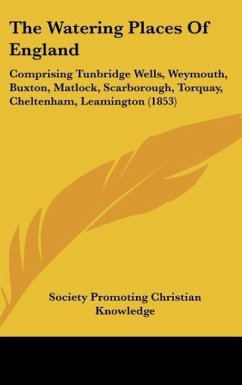 The Watering Places Of England - Society Promoting Christian Knowledge