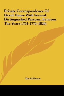 Private Correspondence Of David Hume With Several Distinguished Persons, Between The Years 1761-1776 (1820)