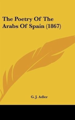 The Poetry Of The Arabs Of Spain (1867)