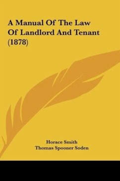 A Manual Of The Law Of Landlord And Tenant (1878)