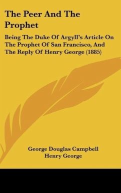 The Peer And The Prophet - Campbell, George Douglas; George, Henry