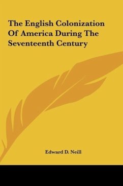 The English Colonization Of America During The Seventeenth Century