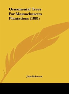 Ornamental Trees For Massachusetts Plantations (1881)