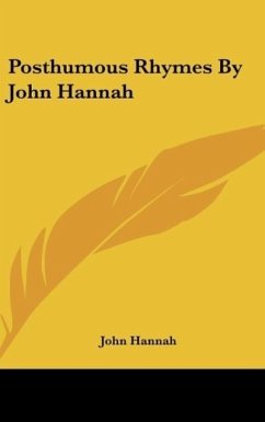 Posthumous Rhymes By John Hannah