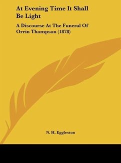 At Evening Time It Shall Be Light - Eggleston, N. H.