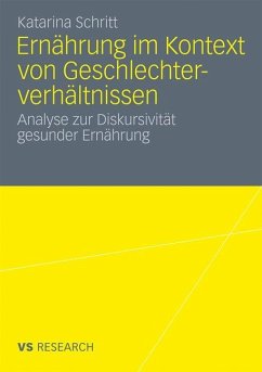 Ernährung im Kontext von Geschlechterverhältnissen - Schritt, Katarina