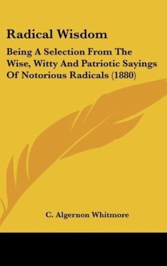 Radical Wisdom - Whitmore, C. Algernon