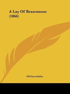 A Lay Of Brazennose (1866) - Old Incredulity