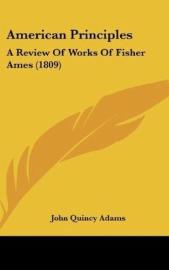 American Principles - Adams, John Quincy