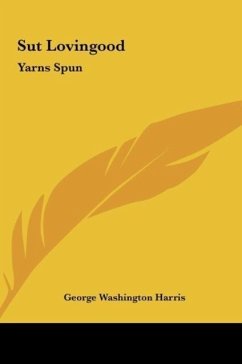 Sut Lovingood - Harris, George Washington