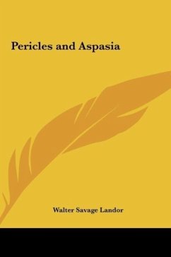 Pericles and Aspasia - Landor, Walter Savage