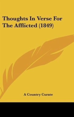 Thoughts In Verse For The Afflicted (1849) - A Country Curate