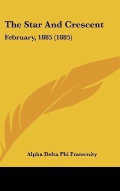 The Star And Crescent - Alpha Delta Phi Fraternity