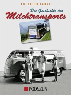 Die Geschichte des Milchtransports - Lange, Peter