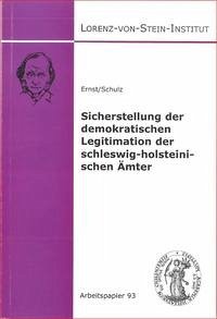 Sicherstellung der demokratischen Legitimation der schleswig-holsteinischen Ämter - Schulz, Sönke E; Ernst, Christian