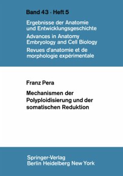 Mechanismen der Polyploidisierung und der somatischen Reduktion - Pera, F.
