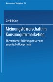 Meinungsführerschaft im Konsumgütermarketing