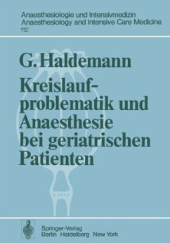 Kreislaufproblematik und Anaesthesie bei geriatrischen Patienten - Haldemann, G.