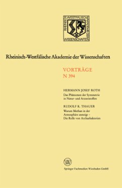 Das Phänomen der Symmetrie in Natur- und Arzneistoffen. Warum Methan in der Atmosphäre ansteigt - Die Rolle von Archaebakterien - Roth, Hermann J.