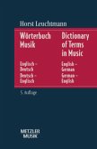 Wörterbuch Musik. Dictionary of Terms in Music, English-German/German-English