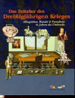 Das Zeitalter des Dreißigjährigen Krieges, 1 CD-ROM