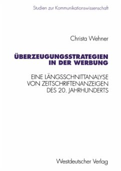 Überzeugungsstrategien in der Werbung - Wehner, Christa