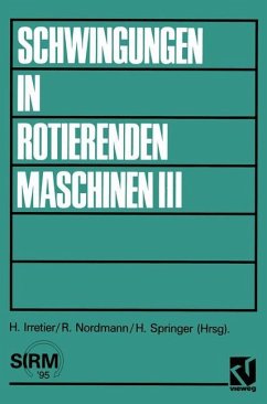 Schwingungen in rotierenden Maschinen III - Irretier, Horst