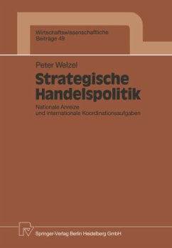 Strategische Handelspolitik - Welzel, Peter