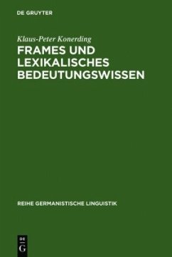 Frames und lexikalisches Bedeutungswissen - Konerding, Klaus-Peter