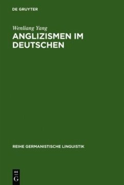 Anglizismen im Deutschen - Yang, Wenliang