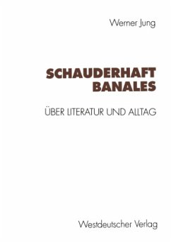 Schauderhaft Banales - Jung, Werner