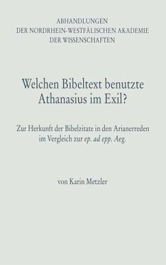 Welchen Bibeltext benutzte Athanasius im Exil? - Metzler, Karin