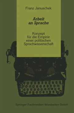 Arbeit an Sprache - Januschek, Franz