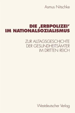 Die ¿Erbpolizei¿ im Nationalsozialismus - Nitschke, Asmus