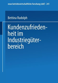 Kundenzufriedenheit im Industriegüterbereich - Rudolph, Bettina
