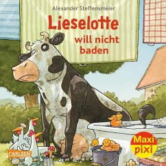 Maxi Pixi 401: Lieselotte will nicht baden - Steffensmeier, Alexander