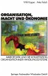Organisation, Macht und Ökonomie - Bild 1